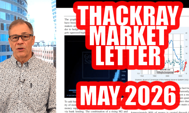 VIDEO – Thackray’s 2026 MAY Newsletter